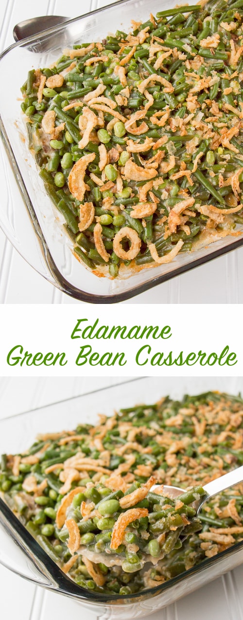 A new twist to an old-time favorite! Green beans and edamame baked in a creamy mushroom sauce and topped with crunchy fried onions. I make this for every Thanksgiving and Christmas dinner. #greenbeancasserole #Thanksgivingsidedishes #Christmassidedishes